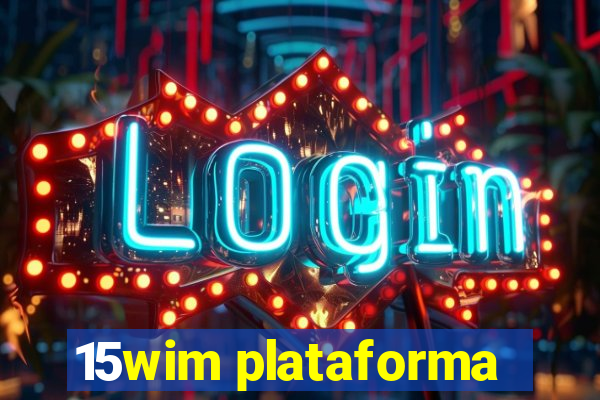 15wim plataforma